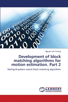 Paperback Development of block matching algorithms for motion estimation. Part 2 Book