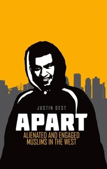 Hardcover Apart: Alienated and Engaged Muslims in the West Book
