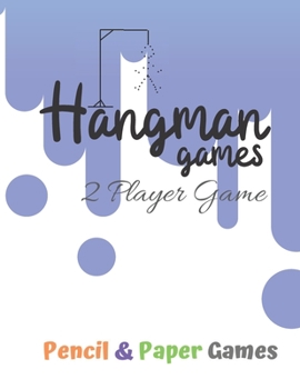 Paperback Hangman Games 2 Player Game: Puzzels --Paper & Pencil Games: 2 Player Activity Book Hangman -- Fun Activities for Family Time Book