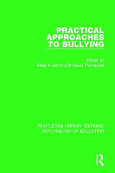 Hardcover Practical Approaches to Bullying Book