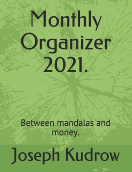 Paperback Monthly Organizer 2021.: Between mandalas and money. Book