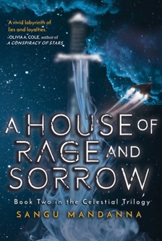 Hardcover House of Rage and Sorrow: Book Two in the Celestial Trilogy Book