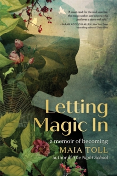 Hardcover Letting Magic in: A Memoir of Becoming Book