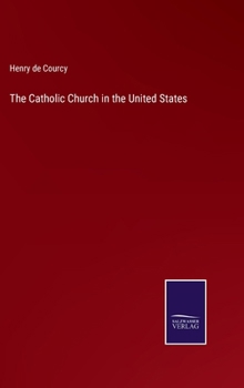 The Catholic Church in the United States