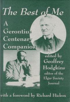 Hardcover Best of Me: A Gerontius Centenary Companion Book