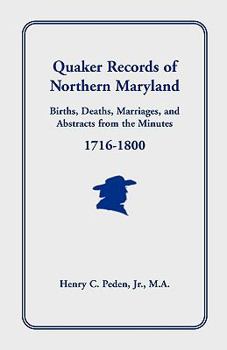 Paperback Quaker Records of Northern Maryland, 1716-1800 Book