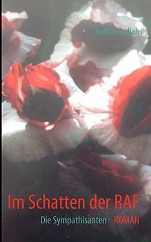 Paperback Im Schatten der RAF: Die Sympathisanten [German] Book