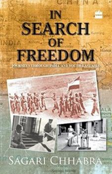 In Search of Freedom Journeys through India and South east Asia