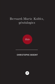 Paperback Bernard-Marie Koltès, Généalogies [French] Book