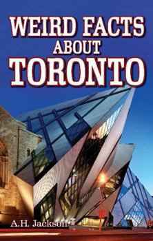 Paperback Weird Facts about Toronto Book