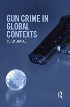 Paperback Gun Crime in Global Contexts Book