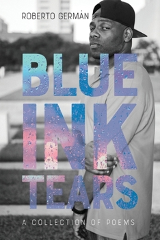 Paperback Blue Ink Tears: A Collection of Poems Book
