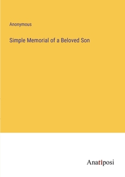 Paperback Simple Memorial of a Beloved Son Book