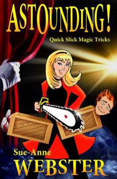 Paperback Astounding!: Quick Slick Magic Tricks Book