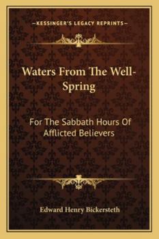 Paperback Waters From The Well-Spring: For The Sabbath Hours Of Afflicted Believers Book