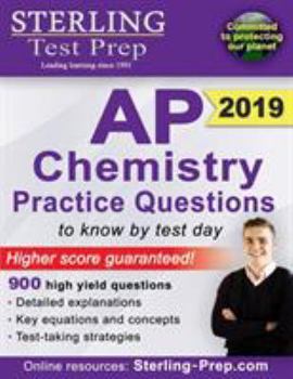 Paperback Sterling Test Prep AP Chemistry Practice Questions: High Yield AP Chemistry Questions & Review Book