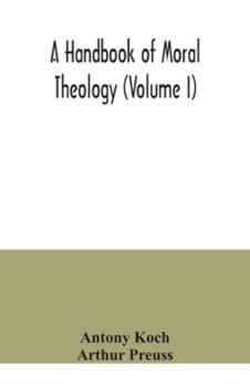 Paperback A handbook of moral theology (Volume I) Book