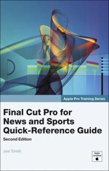 Paperback Apple Pro Training Series: Final Cut Pro for News and Sports Quick-Reference Guide Book