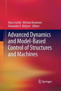 Paperback Advanced Dynamics and Model-Based Control of Structures and Machines Book
