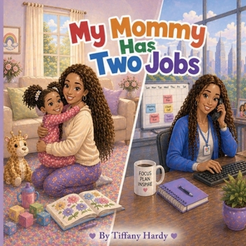 My Mommy Has Two Jobs