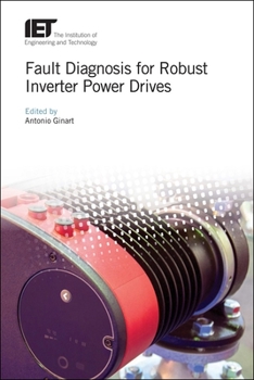 Hardcover Fault Diagnosis for Robust Inverter Power Drives Book
