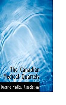 Paperback The Canadian Medical Quartely Book