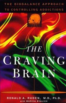 Hardcover The Craving Brain: The Biobalance Approach to Controlling Addictions Book