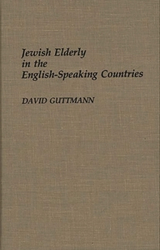 Hardcover Jewish Elderly in the English-Speaking Countries Book