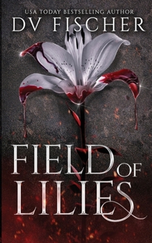 Field of Lilies: A Curvy Girl Dark Romance (Bouquet of Lies Duet)