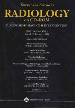 CD-ROM Taveras and Ferrucci's Radiology on CD-ROM, 2003: Diagnosis Imaging Intervention Book