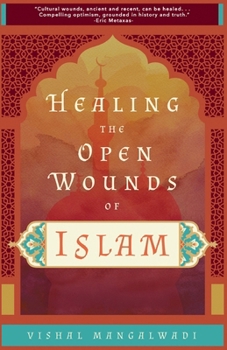 Healing the Open Wounds of Islam