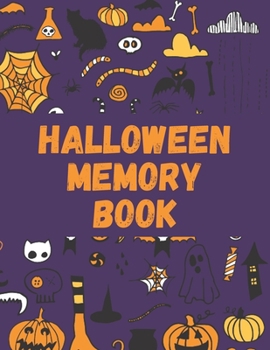 Paperback Halloween Memory Book: DIY photo album with writing space for ghostly holiday. Cute Creepy Journal & scrapbook. Halloween picture book, Photo Book