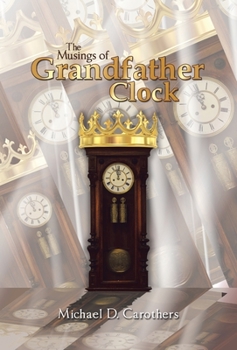 Hardcover The Musings of Grandfather Clock Book