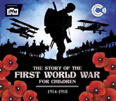 Paperback The Story of the First World War for Children: 1914-1918 Book