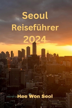 Paperback Seoul Reiseführer 2024 [German] Book