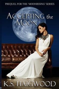 Paperback Accepting the Moon: Prequel Book