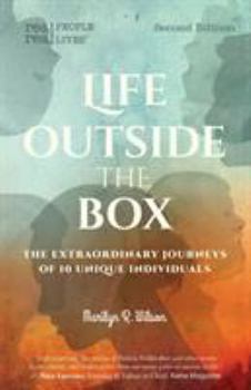 Life Outside the Box: The extraordinary journeys of 10 unique individuals