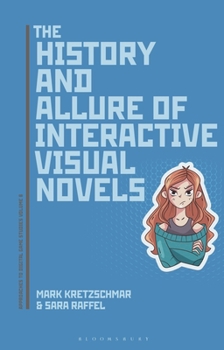 Hardcover The History and Allure of Interactive Visual Novels Book