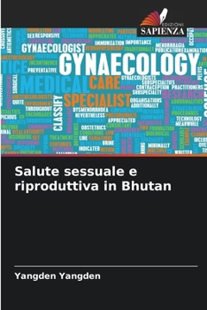 Paperback Salute sessuale e riproduttiva in Bhutan [Italian] Book
