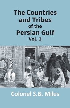 Paperback The Countries And Tribes Of The Persian Gulf (1St Vol) Book