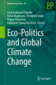 Hardcover Eco-Politics and Global Climate Change Book