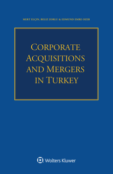 Paperback Corporate Acquisitions and Mergers in Turkey Book