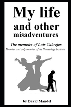 Paperback My Life and Other Misadventures Book