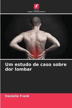 Paperback Um estudo de caso sobre dor lombar [Portuguese] Book