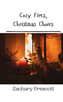 Paperback Cozy Fires, Christmas Choirs Book