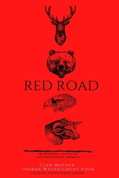 Paperback Red Road: Traditional Voice of Afro-Indigenous American Book