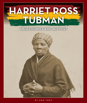 Library Binding Harriet Ross Tubman: Abolitionist and Activist Book