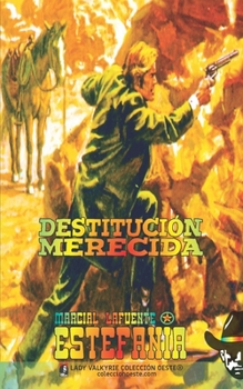 Paperback Destitucion merecida (Coleccion Oeste) [Spanish] Book