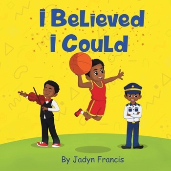 Paperback I Believed I Could: Boy Book