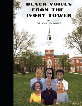 Paperback Black Voices From the Ivory Tower Book